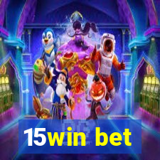 15win bet